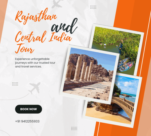 Rajasthan & Central India Tour: Complete Guide to Heritage, Culture & Spiritual India