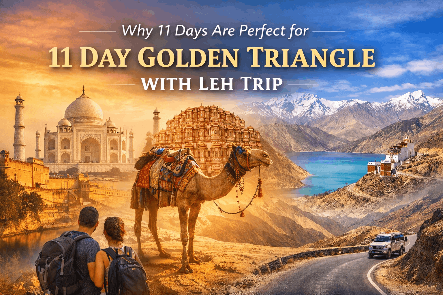 11 Day Golden Triangle with Leh